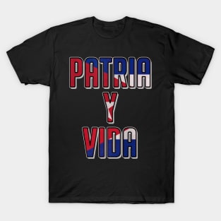Patria y Vida, Cuban Revolucion, i love Cuba, Free Cuba, Cuba T-Shirt